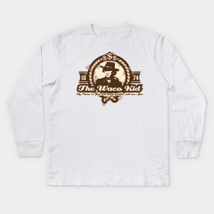 Jim, The Waco Kid Kids Long Sleeve T-Shirt